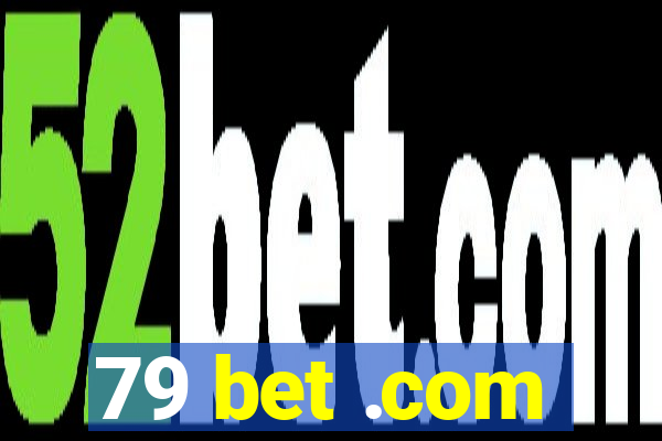 79 bet .com